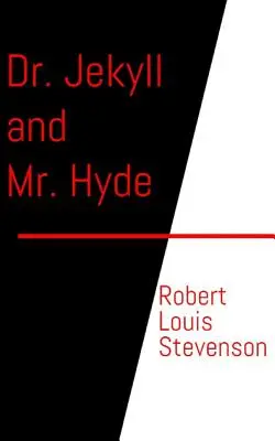 Doktor Jekyll a pán Hyde - Dr. Jekyll and Mr. Hyde