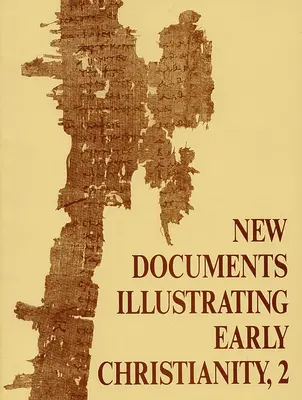 Nové dokumenty ilustrujúce rané kresťanstvo, 2: Prehľad gréckych nápisov a papyrov uverejnené v roku 1977 - New Documents Illustrating Early Christianity, 2: A Review of Greek Inscriptions and Papyri Published in 1977