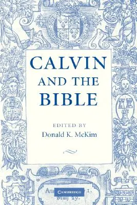 Kalvín a Biblia - Calvin and the Bible