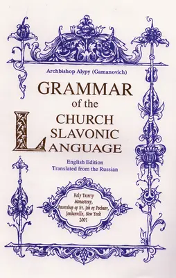 Gramatika cirkevnoslovanského jazyka - Grammar of the Church Slavonic Language