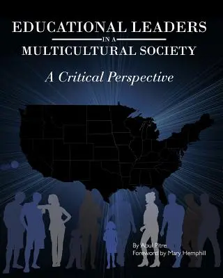 Vedúci pracovníci v oblasti vzdelávania v multikultúrnej spoločnosti: Kritická perspektíva - Educational Leaders in a Multicultural Society: A Critical Perspective