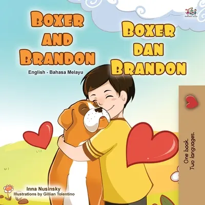 Boxer a Brandon (Anglická malajská dvojjazyčná kniha pre deti) - Boxer and Brandon (English Malay Bilingual Children's Book)