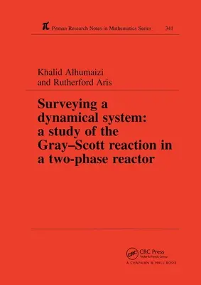 Prieskum dynamického systému: Štúdia Grayovej a Scottovej reakcie v dvojfázovom reaktore - Surveying a Dynamical System: A Study of the Gray-Scott Reaction in a Two-Phase Reactor
