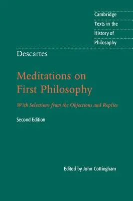 Descartes: Meditácie o prvej filozofii: S výberom z námietok a odpovedí - Descartes: Meditations on First Philosophy: With Selections from the Objections and Replies