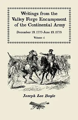 Zápisky z tábora kontinentálnej armády vo Valley Forge: december 1777 - 19. jún 1778. Zväzok 4, Útrapy tábora