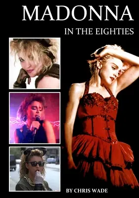Madonna v osemdesiatych rokoch - Madonna in the Eighties