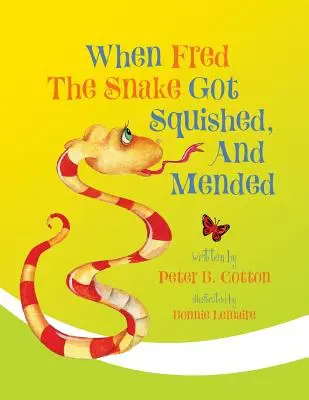 Keď hada Freda rozmačkali a uzdravili - When Fred the Snake Got Squished, And Mended