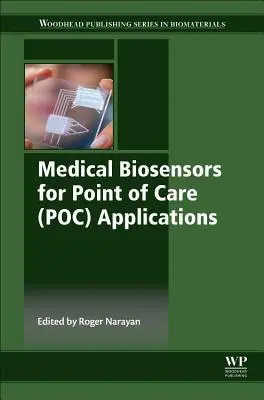 Lekárske biosenzory pre aplikácie v mieste starostlivosti (Poc) - Medical Biosensors for Point of Care (Poc) Applications