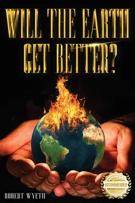 Bude sa Zem zlepšovať? - Will The Earth Get Better?