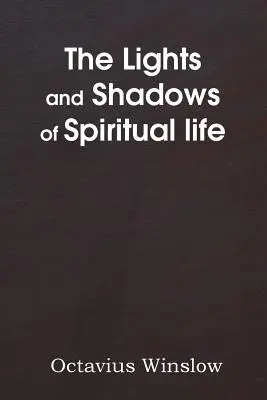 Svetlá a tiene duchovného života - The Lights and Shadows of Spiritual Life