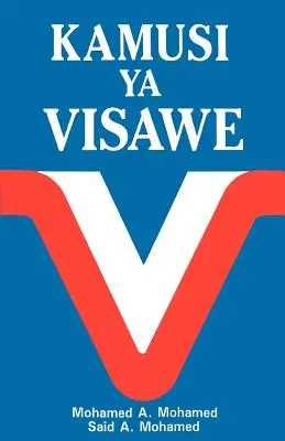 Kamusi YA Visawe/Swahili Dictionary of Synonyms = Svahilský slovník synoným = Swahili Dictionary of Synonyms = Svahilský slovník synoným - Kamusi YA Visawe/Swahili Dictionary of Synonyms = Swahili Dictionary of Synonyms = Swahili Dictionary of Synonyms = Swahili Dictionary of Synonyms