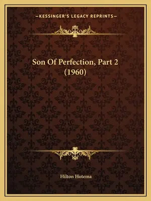 Syn dokonalosti, 2. časť (1960) - Son Of Perfection, Part 2 (1960)
