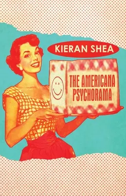 Psychoráma Americana: Zborník poviedok - The Americana Psychorama: Collected Stories