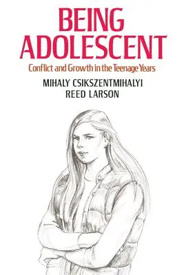 Being Adolescent: Konflikt a rast v období dospievania - Being Adolescent: Conflict and Growth in the Teenage Years