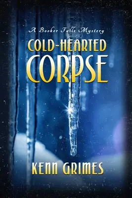 Mŕtvola s chladným srdcom: Záhada Booker Falls - Cold-Hearted Corpse: Booker Falls Mystery