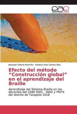 Efecto del mtodo Construccin global“ en el aprendizaje del Braille“ - Efecto del mtodo Construccin global