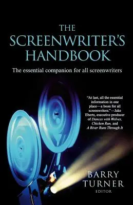 Príručka scenáristu: Základný sprievodca pre všetkých scenáristov - The Screenwriter's Handbook: The Essential Companion for All Screenwriters
