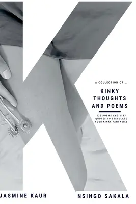 Zvrhlé myšlienky a básne: Moje výstredné citáty - Kinky Thoughts and Poems: My Kinky Quotes