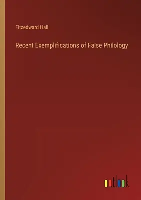 Najnovšie príklady falošnej filológie - Recent Exemplifications of False Philology