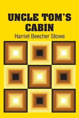 Chalúpka strýčka Toma - Uncle Tom's Cabin