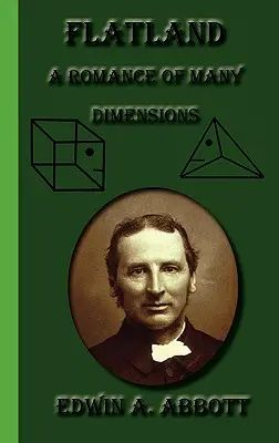 Plochozem: Román mnohých dimenzií - Flatland: A Romance of Many Dimensions