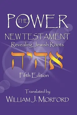 Mocný Nový zákon: Odhalenie židovských koreňov - The Power New Testament: Revealing Jewish Roots