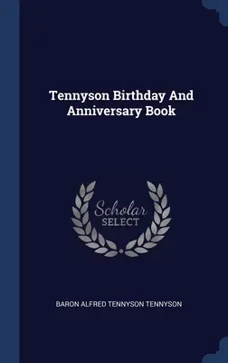 Tennyson Birthday and Anniversary Book - Tennyson Birthday And Anniversary Book
