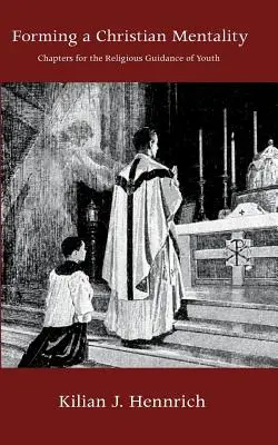 Formovanie kresťanskej mentality - Forming a Christian Mentality