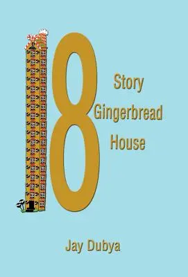 Osemnásť poviedok Perníková chalúpka - The Eighteen Story Gingerbread House