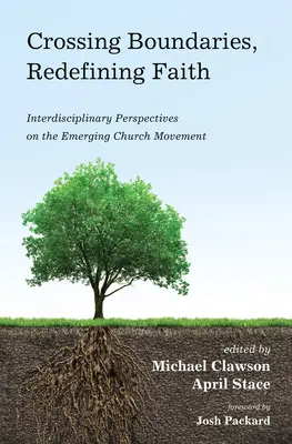 Prekračovanie hraníc, nové vymedzenie viery - Crossing Boundaries, Redefining Faith
