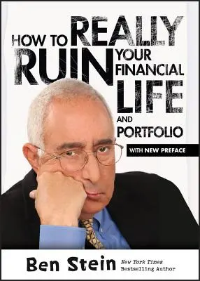 Ako si skutočne zničiť svoj finančný život a portfólio - How To Really Ruin Your Financial Life and Portfolio
