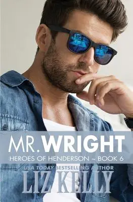 Pán Wright: Hrdinovia z Hendersonu, kniha 6 - Mr. Wright: Heroes of Henderson Book 6