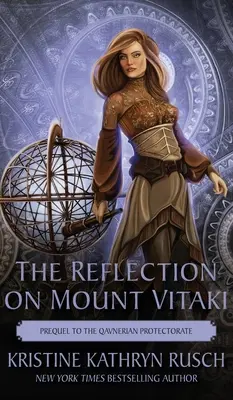 Odraz na hore Vitaki: Prequel ku Qavnerskému protektorátu - The Reflection on Mount Vitaki: Prequel to the Qavnerian Protectorate