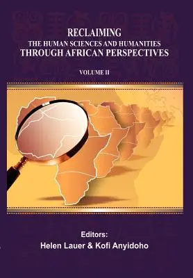 Reclaiming the Human Sciences and Humanities through African Perspectives (Znovuzískanie humanitných vied prostredníctvom afrických perspektív). Druhý zväzok - Reclaiming the Human Sciences and Humanities through African Perspectives. Volume II