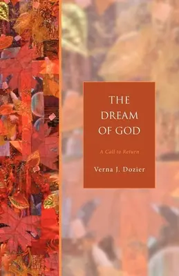 Boží sen: Výzva k návratu - The Dream of God: A Call to Return