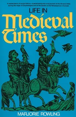 Život v stredoveku - Life in Medieval Times