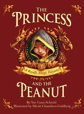 Princezná a oriešok: Kráľovsky alergická rozprávka - The Princess and the Peanut: A Royally Allergic Fairytale