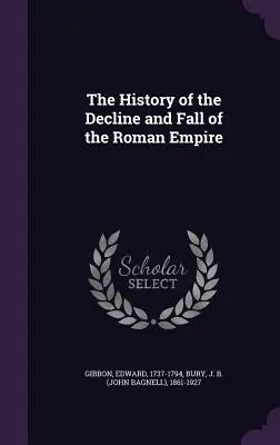 Dejiny úpadku a pádu Rímskej ríše - The History of the Decline and Fall of the Roman Empire