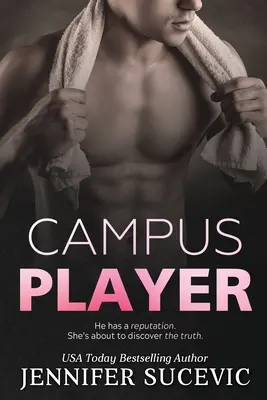 Campus Player: Športová romanca od nepriateľov k milencom - Campus Player: An Enemies-to-Lovers Sports Romance