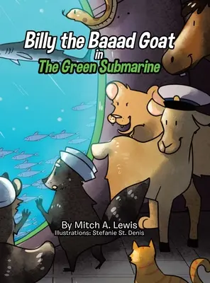 Billy the Baaad Goat: The Green Submarine