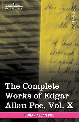 Súborné dielo Edgara Allana Poea, X. zväzok (v desiatich zväzkoch): . - The Complete Works of Edgar Allan Poe, Vol. X (in Ten Volumes): Miscellany
