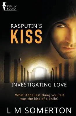 Skúmanie lásky: Rasputinov bozk - Investigating Love: Rasputin's Kiss