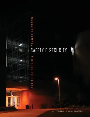 Riadenie bezpečnosti a ochrany vo vysokoškolskom areáli - Managing Campus Safety and Security in Higher Education