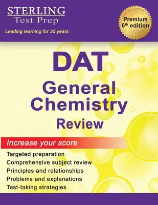 Sterling Test Prep DAT General Chemistry Review: Kompletný prehľad predmetov - Sterling Test Prep DAT General Chemistry Review: Complete Subject Review