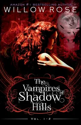 Upíri zo série Shadow Hills: 1. - 2. zväzok - The Vampires of Shadow Hills Series: Vol 1-2