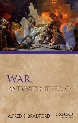 Vojna: Antika a jej dedičstvo - War: Antiquity and Its Legacy