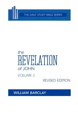 Zjavenie Jána: 2. diel (kapitoly 6 až 22) - The Revelation of John: Volume 2 (Chapters 6 to 22)