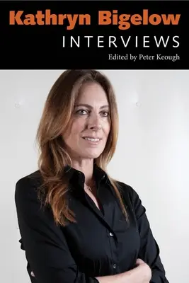Kathryn Bigelowová: Kategória Bigelow: Rozhovory - Kathryn Bigelow: Interviews