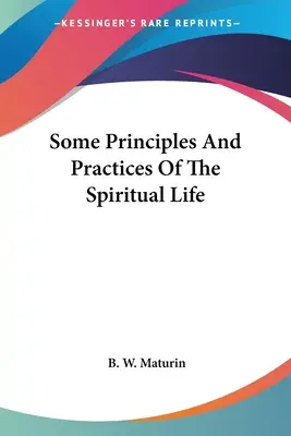 Niektoré princípy a praktiky duchovného života - Some Principles And Practices Of The Spiritual Life