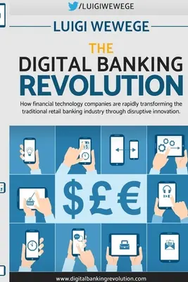 Digitálna banková revolúcia - The Digital Banking Revolution